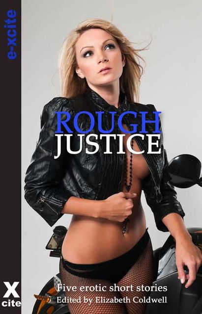 Rough Justice, Landon Dixon, Angela Propps, Tony Haynes, Courtney James, Kate J. Cameron