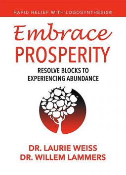 Embrace Prosperity, Laurie Weiss, Willem Lammers