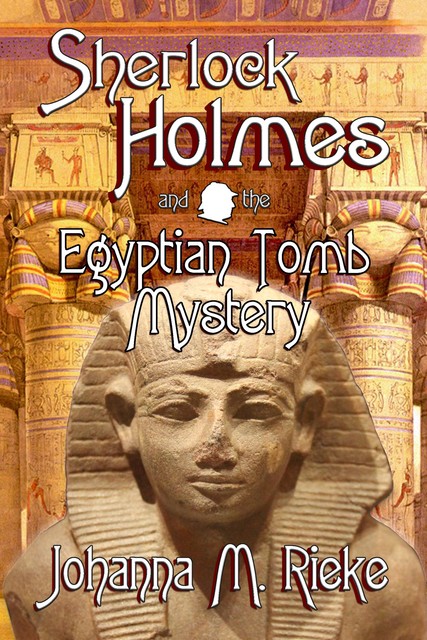 Sherlock Holmes and the Egyptian Tomb Mystery, Johanna Rieke