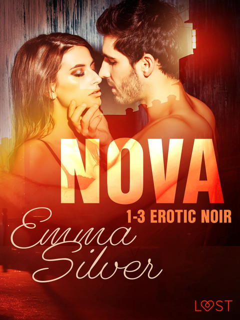 Nova 1–3 – Erotic noir, Emma Silver