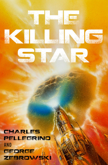 The Killing Star, George Zebrowski, Charles Pellegrino