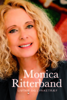 Livtag og lykketræf, Monica Ritterband