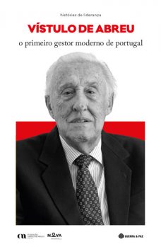 Vístulo de Abreu – O Primeiro Gestor Moderno de Portugal, Filipe S. Fernandes