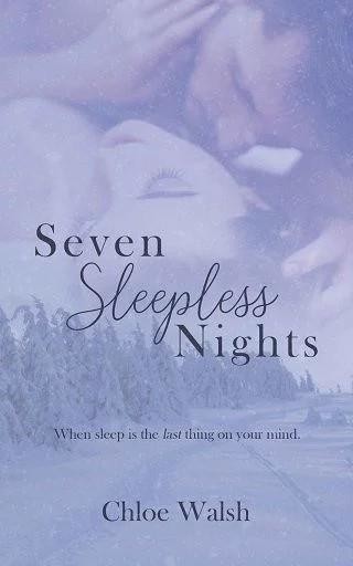 Seven Sleepless Nights, Chloe Walsh