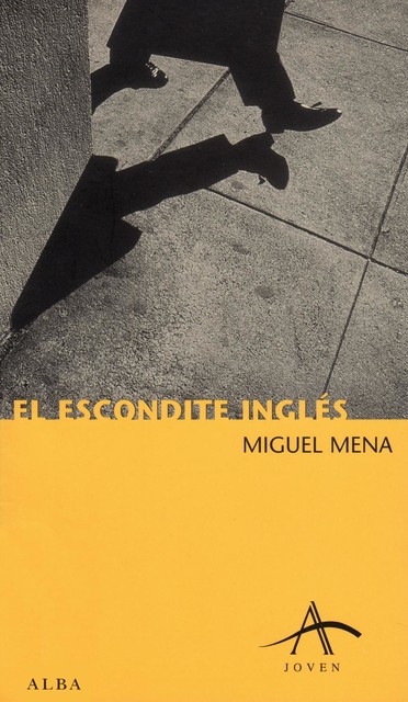 El escondite inglés, Miguel Mena