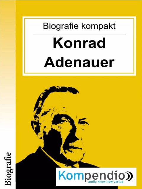 Konrad Adenauer (Biografie kompakt), Alessandro Dallmann