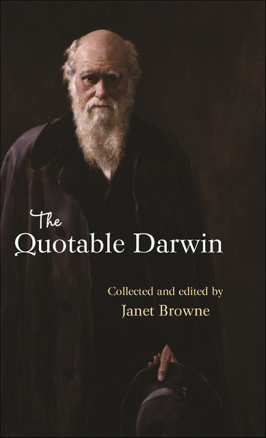 The Quotable Darwin, Janet Browne