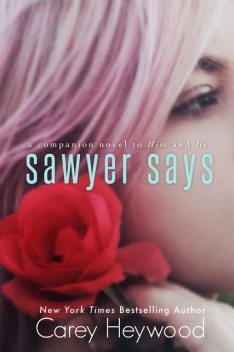 Sawyer Says, Carey Heywood