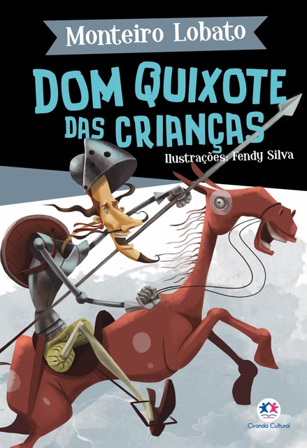 Dom Quixote das Crianças, Monteiro Lobato