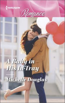 A Baby In His In-Tray, Michelle Douglas