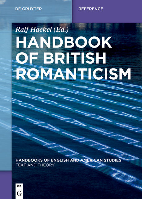 Handbook of British Romanticism, Ralf Haekel