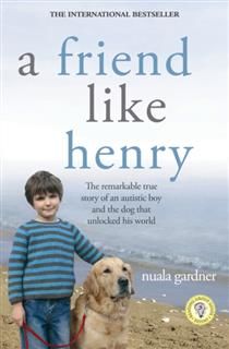 Friend Like Henry, Nuala Gardner