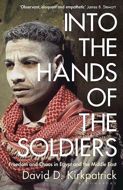 Into the Hands of the Soldiers, David Kirkpatrick