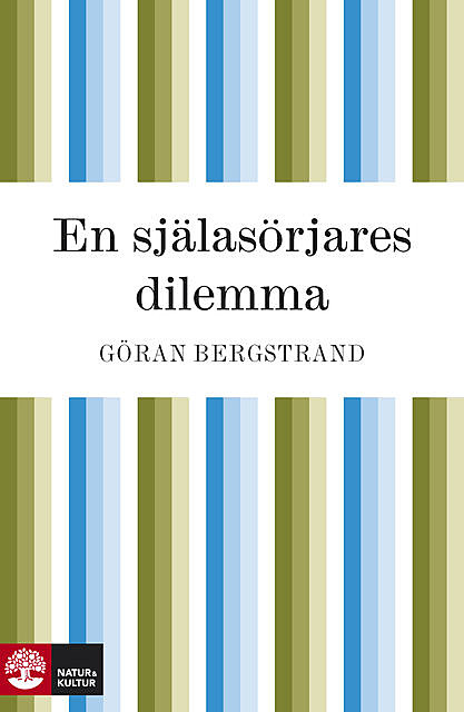 En själasörjares dilemma, Göran Bergstrand