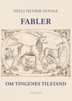 FABLER – om tingenes tilstand, Niels Henrik Hooge