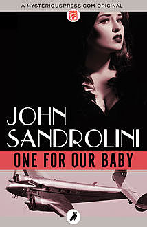 One for Our Baby, John Sandrolini