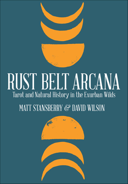 Rust Belt Arcana, Matt Stansberry