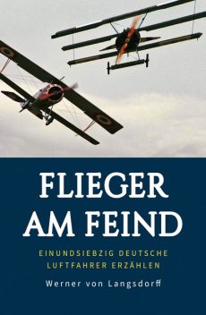 Flieger am Feind, Werner von Langsdorff