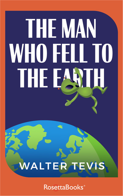 The Man Who Fell to Earth, Walter Tevis
