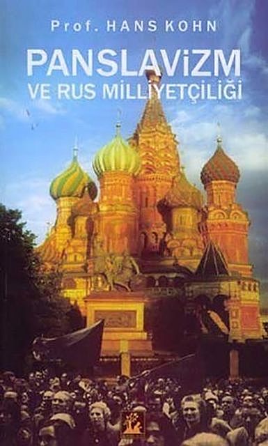 Panislavizm ve Rus Milliyetçiliği, Hans Kohn