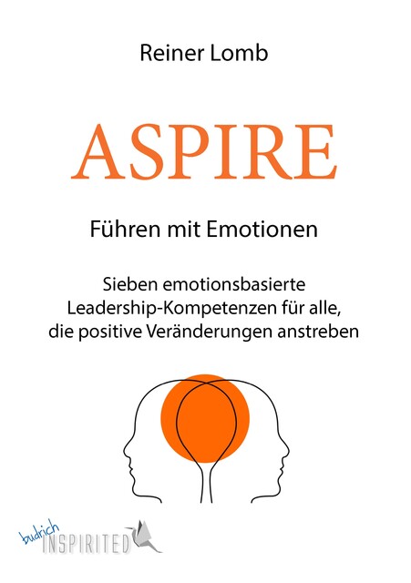 ASPIRE: Führen mit Emotionen, Reiner Lomb