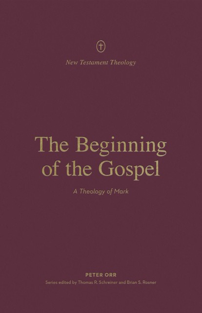 The Beginning of the Gospel, Peter Orr