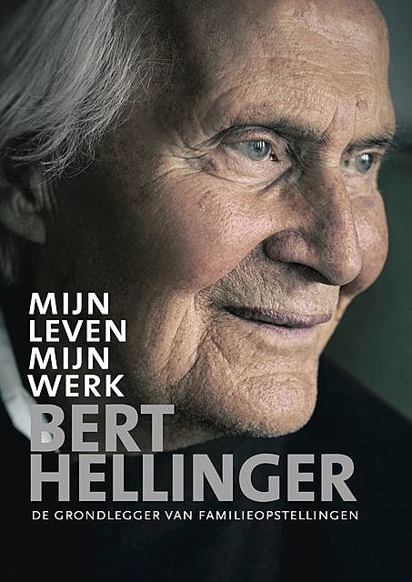 Mijn leven, mijn werk, Bert Hellinger