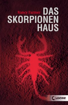Das Skorpionenhaus, Nancy Farmer