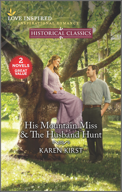 His Mountain Miss & The Husband Hunt, Karen Kirst