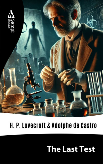 The Last Test, Howard Lovecraft, Adolphe de Castro