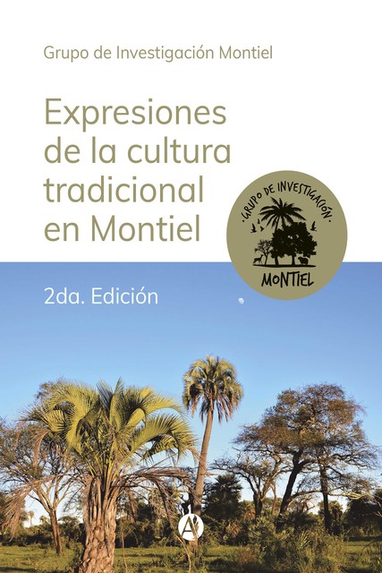 Expresiones de la cultura tradicional en Montiel – 2da. Edición, Grupo de Investigación Montiel