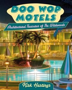 Doo Wop Motels, Kirk Hastings