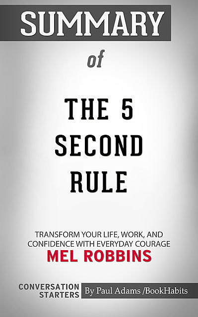Summary of The 5 Second Rule, Paul Adams