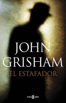 El Estafador, John Grisham