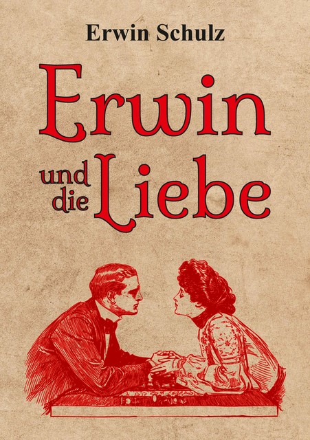 Erwin und die Liebe, Erwin Schulz