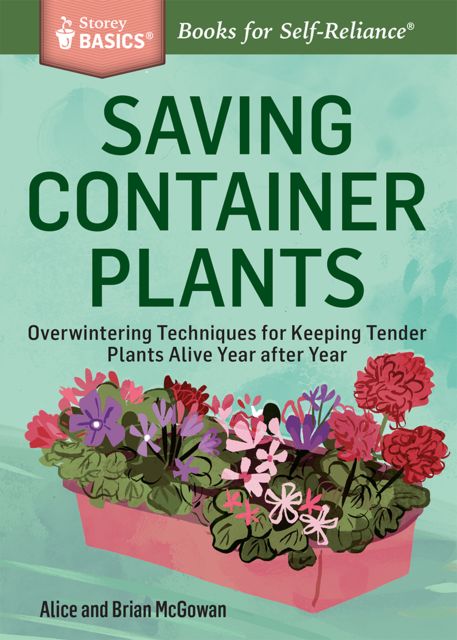 Saving Container Plants, Alice McGowan, Brian McGowan