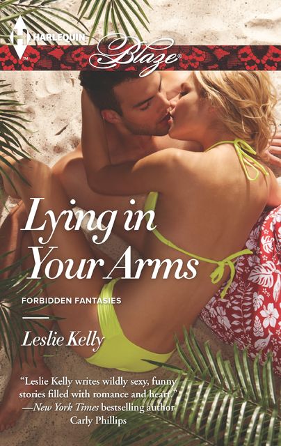 Lying in Your Arms, Leslie Kelly