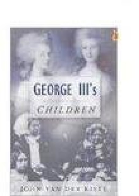 George III's Children, John Van der Kiste