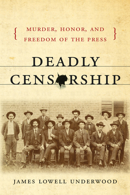 Deadly Censorship, James Lowell Underwood