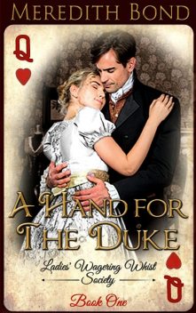 A Hand for the Duke, Meredith Bond