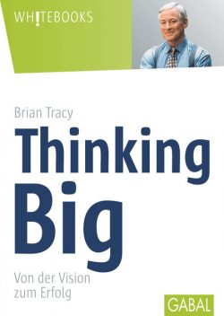 Thinking Big, Brian Tracy