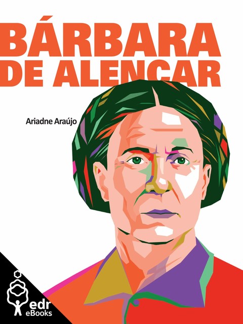 Bárbara de Alencar, Ariadne Araújo