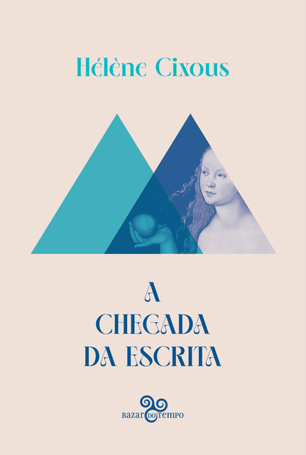 A chegada da escrita, Hélène Cixous