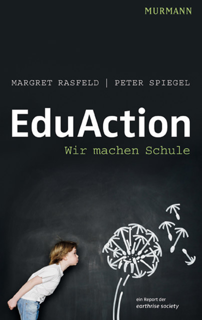 EduAction, Peter Spiegel, Margret Rasfeld