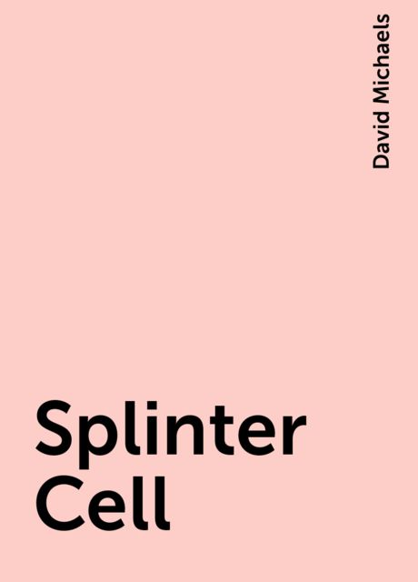 Splinter Cell, David Michaels