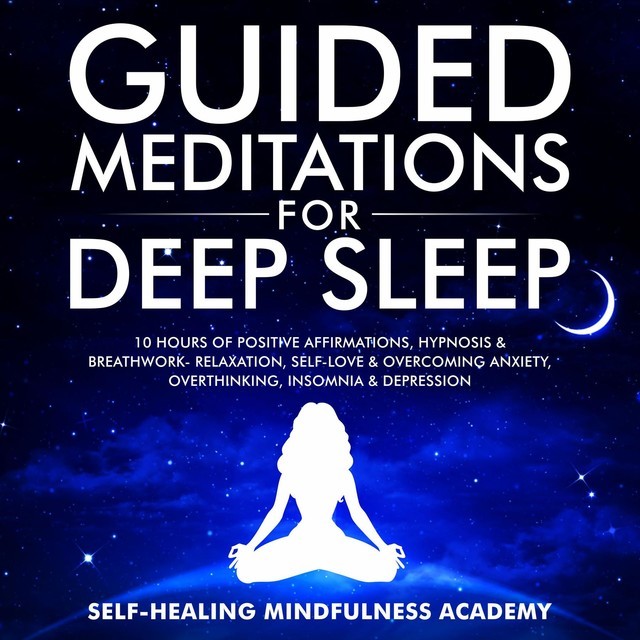 Guided Meditations For Deep Sleep, Self-healing mindfulness academy