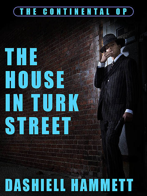 The House In Turk Street, Dashiell Hammett