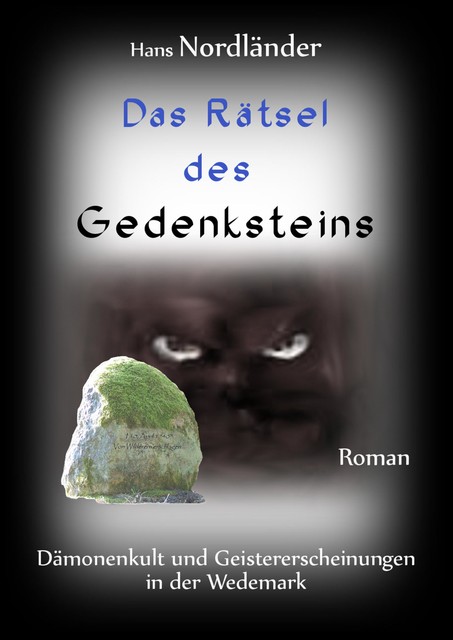 Das Geheimnis des Gedenksteins, Hans Nordländer