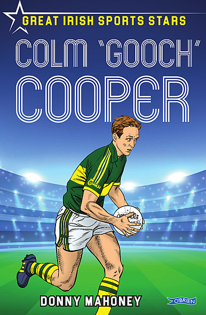 Colm 'Gooch' Cooper, Donny Mahoney