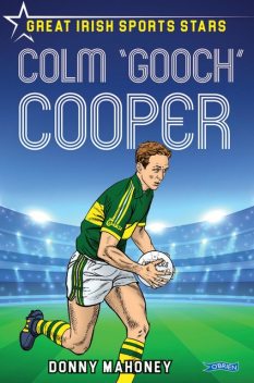 Colm 'Gooch' Cooper, Donny Mahoney